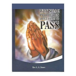 WHY SOME PROPHESIES DON'T COME TO PASS