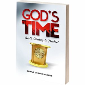 GOD’S TIME - God’s Timing Is Perfect