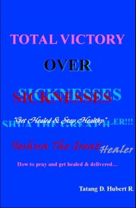 TOTAL VICTORY OVER SICKNESSES