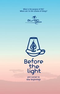 Before The Light: Pre-Cursor To New Beginnings